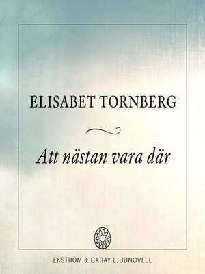 cover image of Att nästan vara där